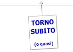 Torno subito