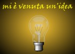 Mi  venuta un idea...